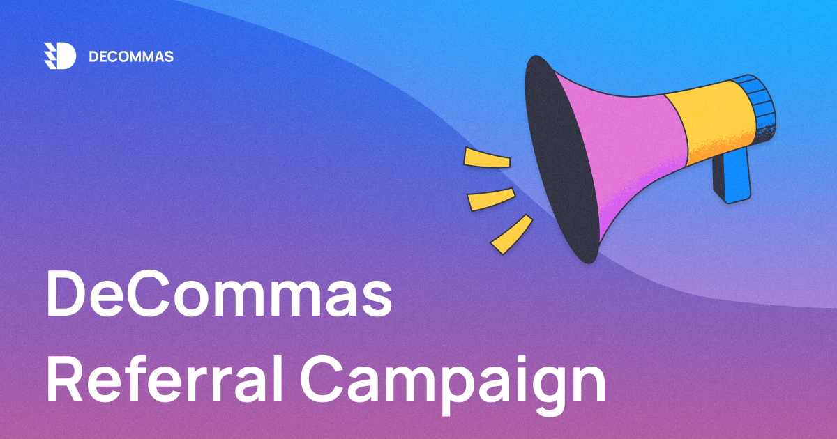 post-DeCommas Referral Campaign