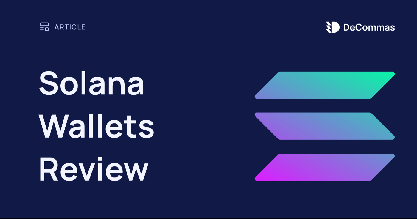 post-Solana Wallets Review