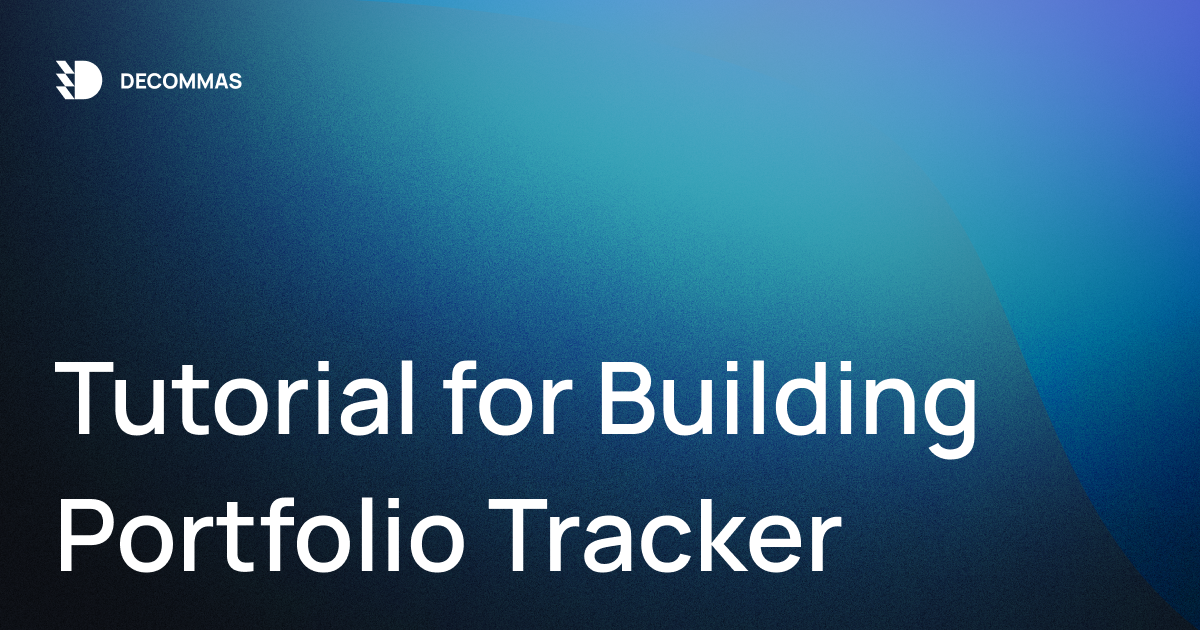 Tutorial: Building a web3 Portfolio Tracker using Mission Control API
